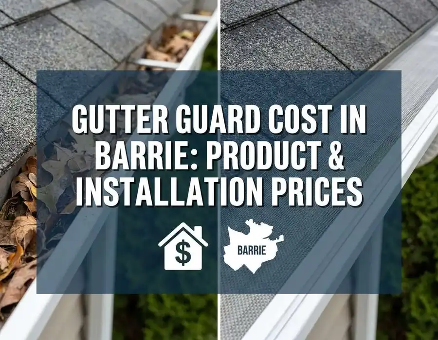 Gutter guard cost in Barrie — product and installation price guide Gutter guard cost in Barrie — product and installation price guide